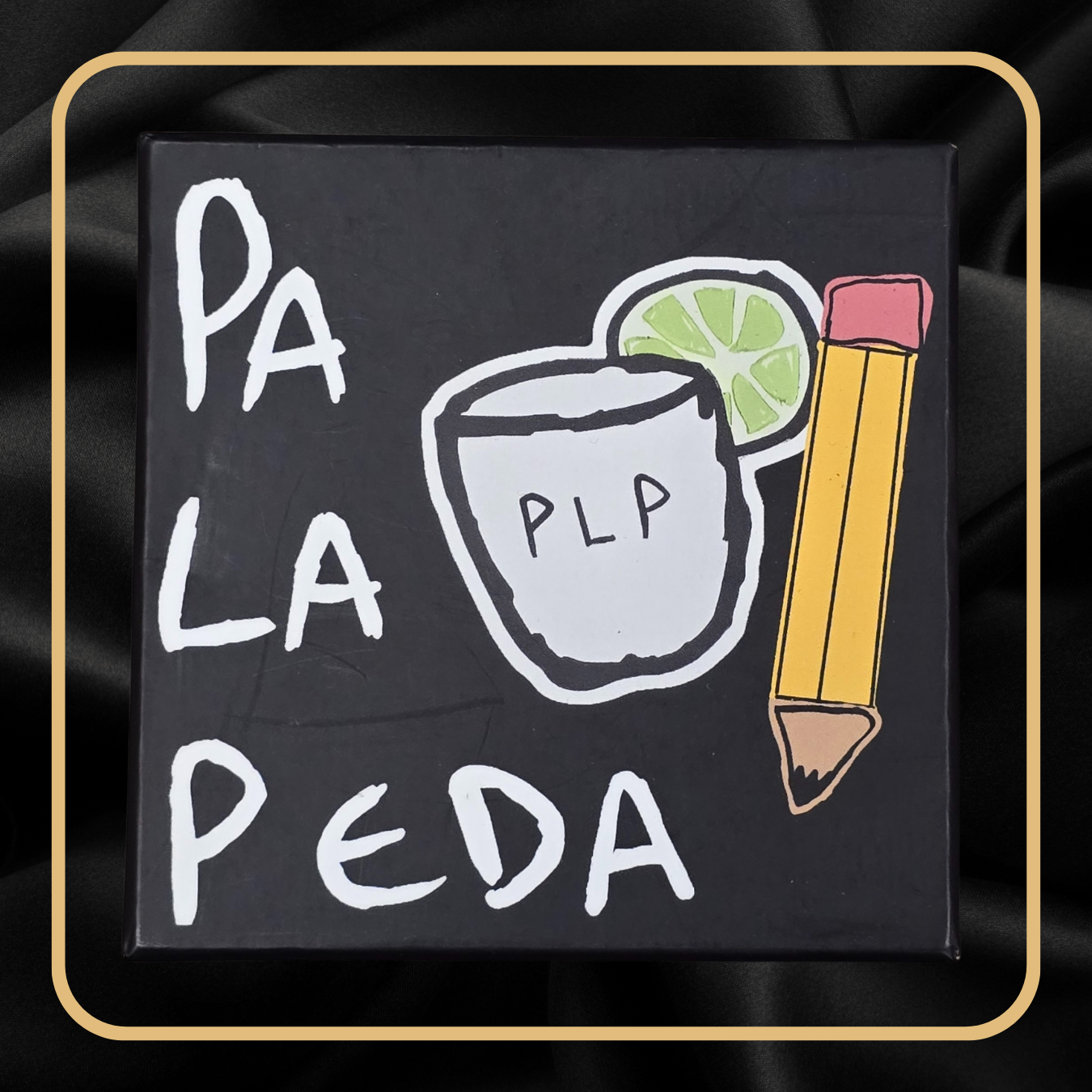 Black square with white text 'Pa La Peda' and a drawing of a tequila glass, lime, and pencil on a black background.